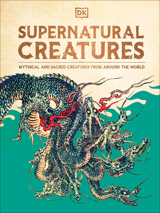 Title details for Supernatural Creatures by DK - Available